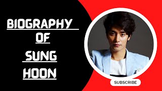 Biography of Sung Hoon [upl. by Vashtia]