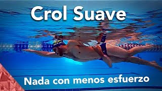 Nadar a crol correctamente con menos esfuerzo Estilo libre suave Natacion [upl. by Lyall996]