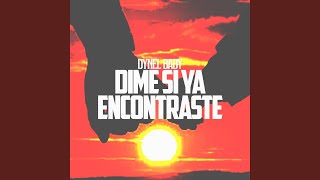 Dime Si Ya Encontraste [upl. by Tayib]