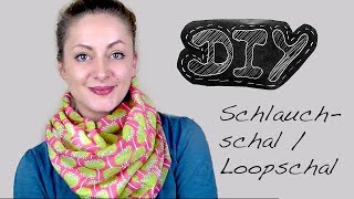 Nähanleitung Schlauchschal nähen  Loopschal Wendeschal Rundschal Loop Schal Anleitung kostenlos [upl. by Mahon]