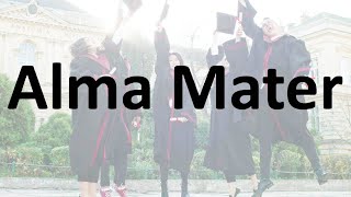 Alma Mater  Meaning Pronunciation  How to Say it [upl. by Nodle120]