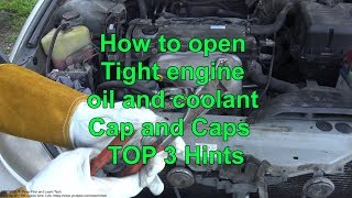 How to open Tight engine oil and coolant Cap TOP 3 Hints [upl. by Prima682]