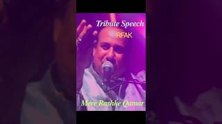 RFAK Tribute Speech  Mere Rashke Qamar [upl. by Michella]