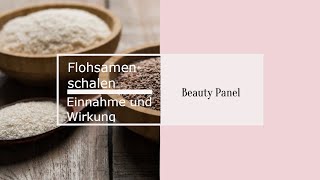 ◤Flohsamenschalen – Einnahme und Wirkung 👩🏼 🥣 [upl. by Oriaj]