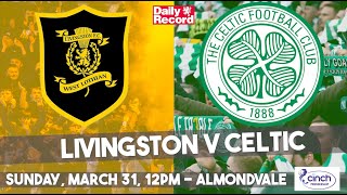 Livingston v Celtic live stream TV channel and kick off details for Scottish Premiership clash [upl. by Albemarle]