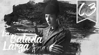 【SUB ESPAÑOL】⭐ Drama The Long Ballad  La Balada Larga Episodio 03 [upl. by Sage]