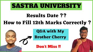 How to enter 12th marks in Sastra Application   Results   SCM sastra [upl. by Asilim]