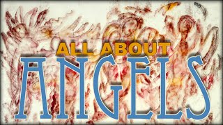 All About Angels [upl. by Keffer]