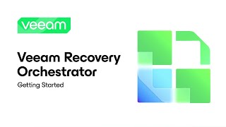 Veeam Recovery Orchestrator Getting Started [upl. by Ydnal]