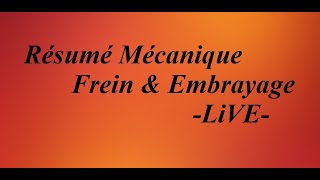 Frein amp Embrayage Résumé mecanique Bac LiVE [upl. by Asirehc605]