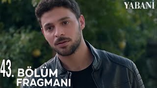 Yabani 43Bölüm Fragmanı [upl. by Pat]