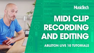 Ableton Live Tutorials MIDI Clip recording and editing [upl. by Dorca]