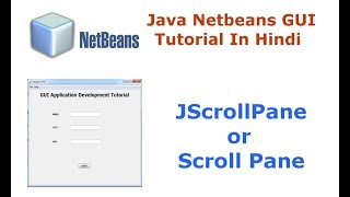 Java Swing Netbeans IDE GUI Tutorial  19  How To Use JScrollPane or Scroll Pane  Hindi [upl. by Ariec185]