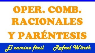 OPERACIONES COMBINADAS DE RACIONALES CON PARÉNTESIS [upl. by Annayak]