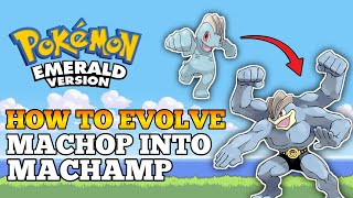 How To Evolve Machop Into Machoke And Machamp In Pokemon Emerald [upl. by Eilyak]