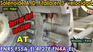 Solenoide A D F falla en 3° velocidad FNR5 FS5AEl 4F27E FS4AEL Mazda 3 y 6  Ford [upl. by Salangi]