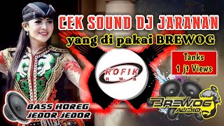 Cek Sound DJ Jaranan  Cek Sound Yang di pakai BREWOG [upl. by Horowitz]