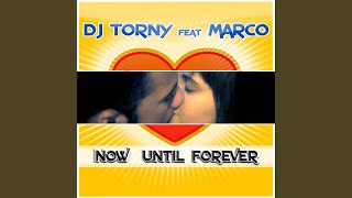 Now Until Forever Fabrizio E Marco Recipe [upl. by Otxilac]