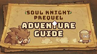 Adventure Guide 02  Soul Knight Prequel [upl. by Amity]