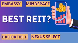 Best REITs for 2023 💪  Brookfield vs Embassy vs Mindspace vs Nexus Select REIT [upl. by Barling]