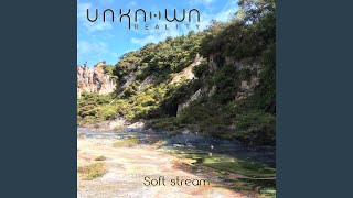 Soft Stream [upl. by Anin]