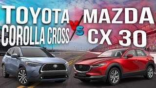 ¿Cuál deberías Comprar  Mazda CX 30 VS Toyota Corolla Cross 2024 [upl. by Sharon]