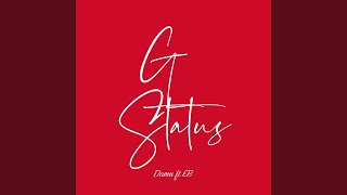 G Status feat EB [upl. by Novhaj]