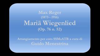 Max Reger 18731916  Mariä Wiegenlied for choir [upl. by Rodmur]