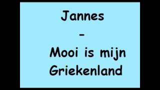 Jannes  Mooi is mijn Griekenland [upl. by Anallese987]