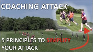 5 PRINCIPLES TO SIMPLIFY YOUR ATTACK  COACHING ATTACK IN RUGBY [upl. by Isawk]