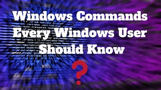 Windows Commands Every Windows User Should Know [upl. by Adia390]