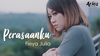 Fieya Julia  Perasaanku Official Music Video with Lyric [upl. by Anerbes]