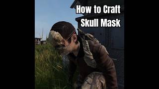 How to Craft the Skull Mask in DayZ  DayOne ZERO DayZRP and more  PC shorts [upl. by Nnaesor]