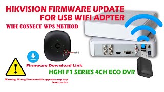 Hikvision DS7A04HGHI amp DS7B04HGHIF1 ECO DVR WiFi Firmware update and Connect WiFi by WPS Method [upl. by Isnyl583]