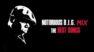 The Notorious BIG  Biggies Greatest Hits Mix [upl. by Oiratnom70]