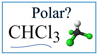 Is CHCl3 Polar or Nonpolar Trichloromethane or Chloroform [upl. by Anielram]