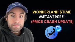 WONDERLAND TIME METAVERSE amp PRICE CRASH UPDATE [upl. by Sebastiano]