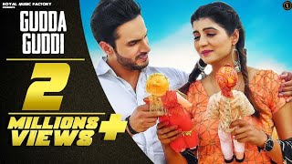 Gudda Guddi  Harsh Gahlot Sonika Singh  Sheenam Ketholic  Latest Haryanvi Songs Haryanavi 2019 [upl. by Ribaudo]