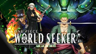 Sabo Law and Zoro PLAYABLE  One Piece World Seeker [upl. by Georgena]