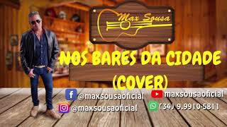 Nos bares da Cidade Rick e Renner  Max Sousa  cover [upl. by Dian861]