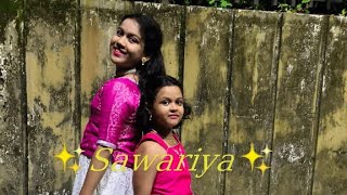 Sawariya Dance Cover  By Somhita amp Mishika [upl. by Ydroj]