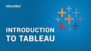 Introduction to Tableau  How Tableau Works  Tableau Training  Tableau Certification  Edureka [upl. by Zildjian854]