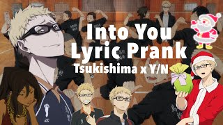 Haikyuu Text  Tsukishima x YN  Lyric Prank  Into You By Ariana Grande [upl. by Worsham]