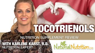 Tocotrienols  Vitamin E Supplements  Professional Supplement Review  National Nutrition [upl. by Aihsemaj]