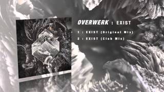 OVERWERK  Exist Club Mix [upl. by Anoi]