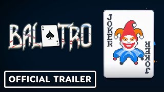 Balatro  Official Launch Trailer [upl. by Caassi]