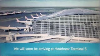 British Airways London Heathrow T5 Arrival Information Video With clear audio [upl. by Derag]