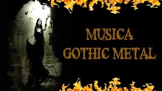 MUSICA METAL GOTICO  GOTHIC METAL  SYMPHONIC METAL [upl. by Nesnej]