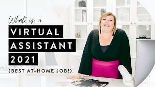 What is a Virtual Assistant 2021 Best AtHome Job [upl. by Bezanson]