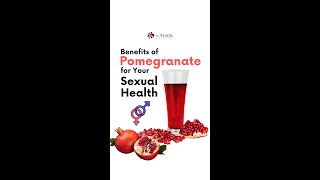 Benefits of Pomegranate for Your Sexual Health  Sexologist Deepak Arora [upl. by Upali]